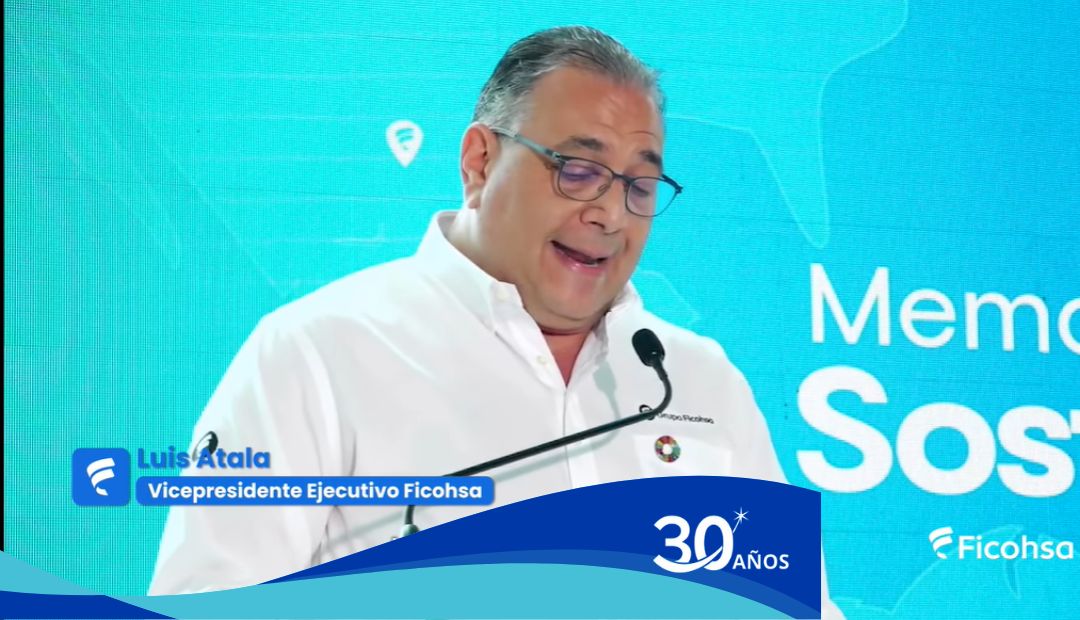 Luis Atala celebra 30 Años de cambio y transformación en Ficohsa